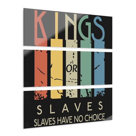 King or Slaves Tri-Print Wall Art