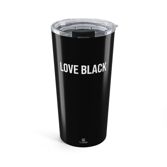 Love Black Tumbler 20oz
