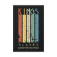Kings or Slaves Wall Art