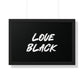 Love Black Horizontal Wall Art