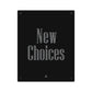 New Choices Wall Art