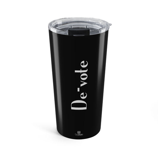 De-Vote Tumbler 20oz