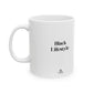 Black Lifestyle Ceramic Mug - 11oz
